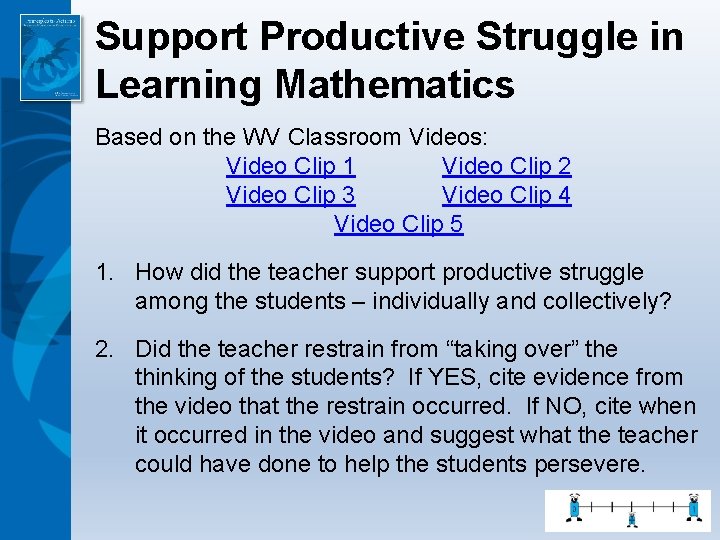 Support Productive Struggle in Learning Mathematics Based on the WV Classroom Videos: Video Clip