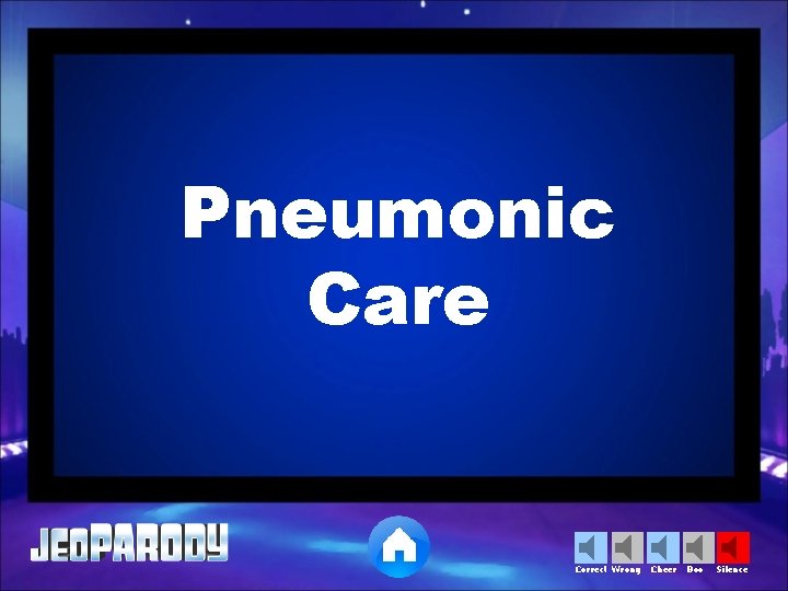 Pneumonic Care Correct Wrong Cheer Boo Silence 