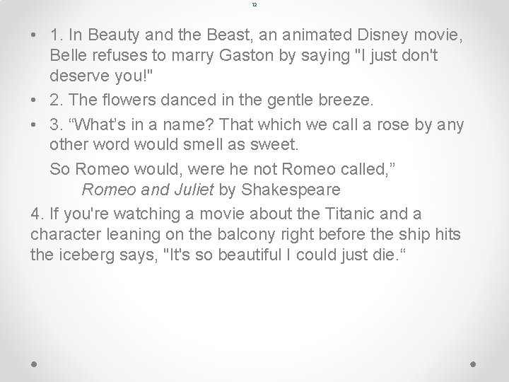 12 • 1. In Beauty and the Beast, an animated Disney movie, Belle refuses