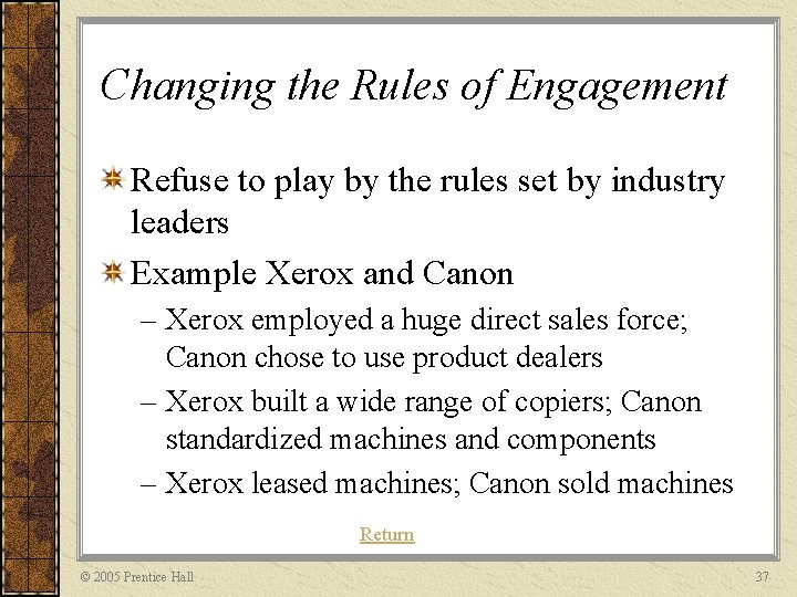 Changing the Rules of Engagement Refuse to play by the rules set by industry