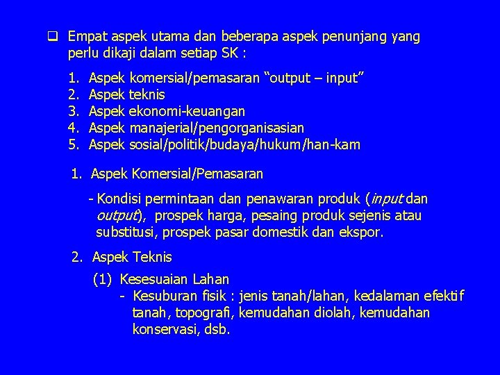 q Empat aspek utama dan beberapa aspek penunjang yang perlu dikaji dalam setiap SK