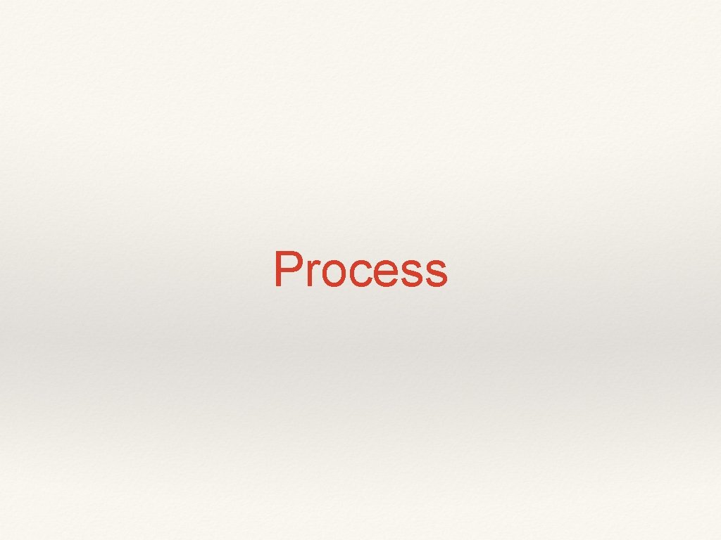 Process 