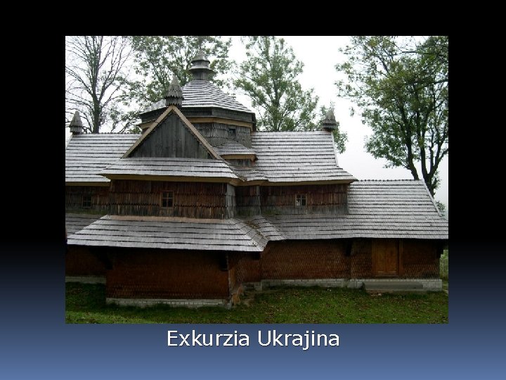 Exkurzia Ukrajina 