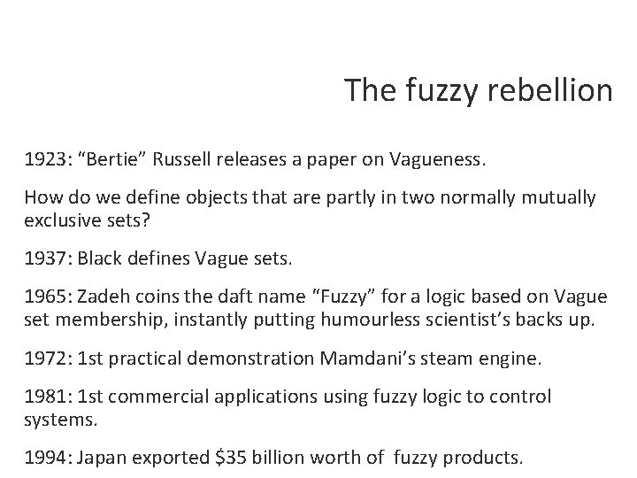 The fuzzy rebellion 1923: “Bertie” Russell releases a paper on Vagueness. How do we