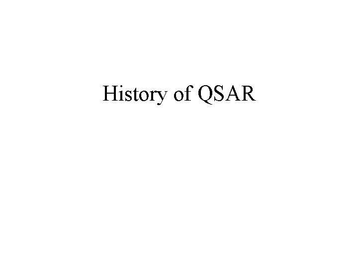 History of QSAR 