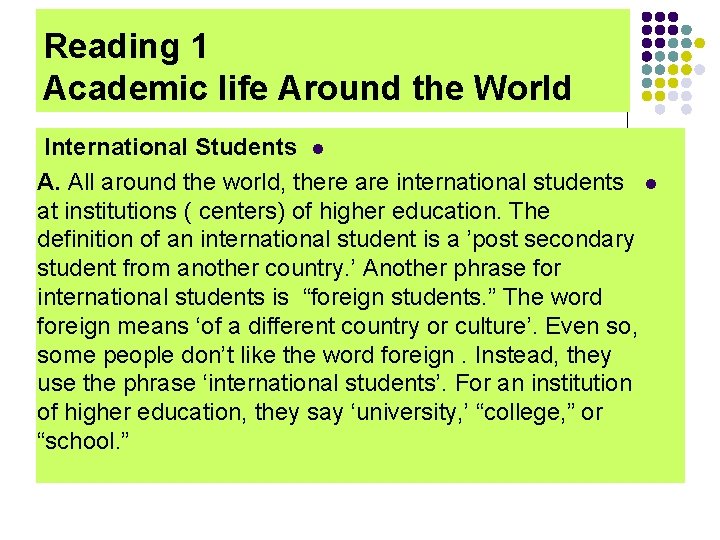 Reading 1 Academic life Around the World International Students l A. All around the Reading 1 Academic life Around the World International Students l A. All around the