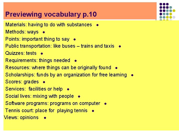 Previewing vocabulary p. 10 Materials: having to do with substances l Methods: ways l Previewing vocabulary p. 10 Materials: having to do with substances l Methods: ways l