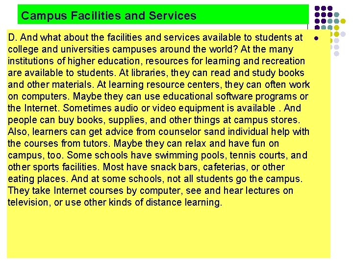 Campus Facilities and Services D. And what about the facilities and services available to Campus Facilities and Services D. And what about the facilities and services available to