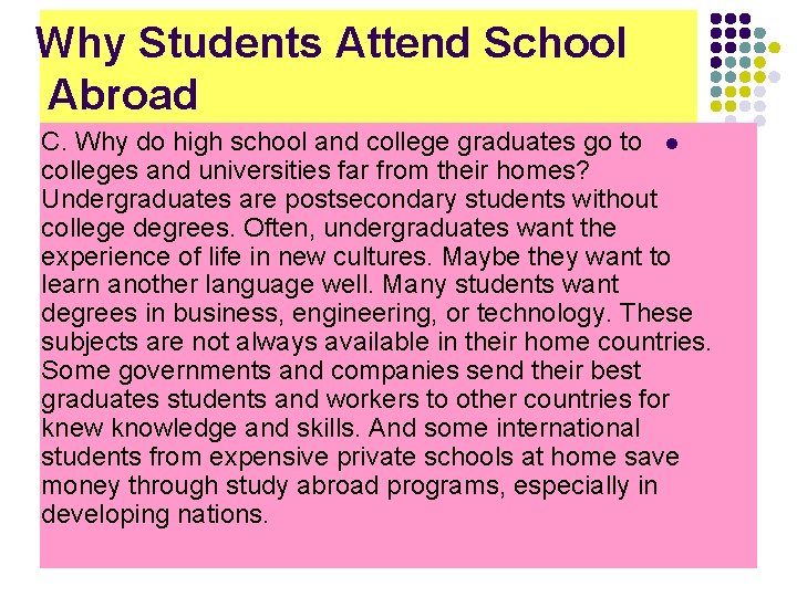 Why Students Attend School Abroad C. Why do high school and college graduates go Why Students Attend School Abroad C. Why do high school and college graduates go