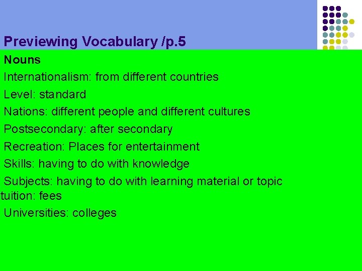 Previewing Vocabulary /p. 5 Nouns Internationalism: from different countries Level: standard Nations: different people Previewing Vocabulary /p. 5 Nouns Internationalism: from different countries Level: standard Nations: different people