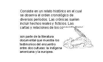 Consiste en un relato histórico en el cual se observa el orden cronológico de Consiste en un relato histórico en el cual se observa el orden cronológico de