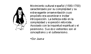 Movimiento cultural español (1580 -1700) caracterizado por su complejidad y su extravagante ornamentación cuyo Movimiento cultural español (1580 -1700) caracterizado por su complejidad y su extravagante ornamentación cuyo
