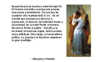 Escuela literaria de la primera mitad del siglo XIX. El hombre romántico expresa sus Escuela literaria de la primera mitad del siglo XIX. El hombre romántico expresa sus
