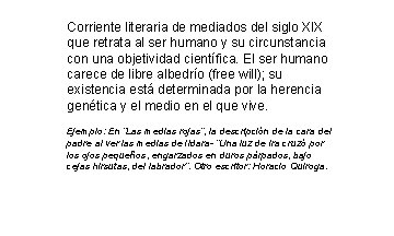 Corriente literaria de mediados del siglo XIX que retrata al ser humano y su Corriente literaria de mediados del siglo XIX que retrata al ser humano y su