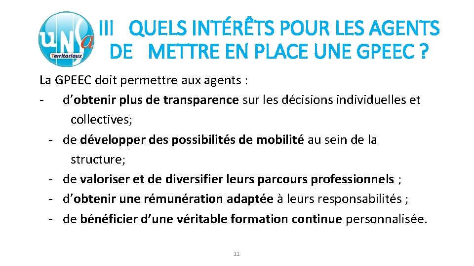 III QUELS INTÉRÊTS POUR LES AGENTS DE METTRE EN PLACE UNE GPEEC ? La