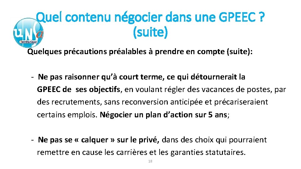 Quel contenu négocier dans une GPEEC ? (suite) Quelques précautions préalables à prendre en