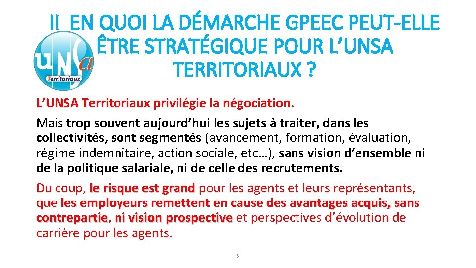 II EN QUOI LA DÉMARCHE GPEEC PEUT-ELLE ÊTRE STRATÉGIQUE POUR L’UNSA TERRITORIAUX ? L’UNSA