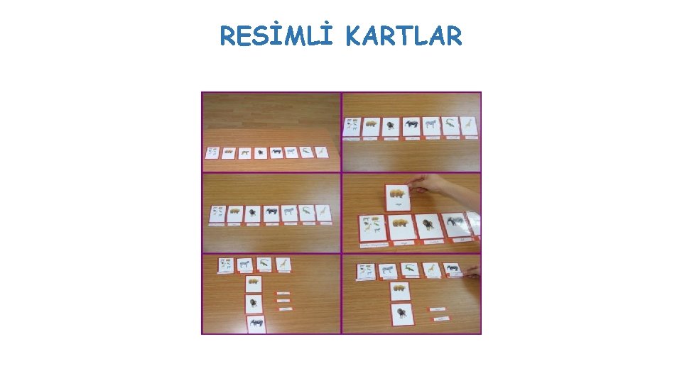 RESİMLİ KARTLAR RESİMLİ KARTLAR