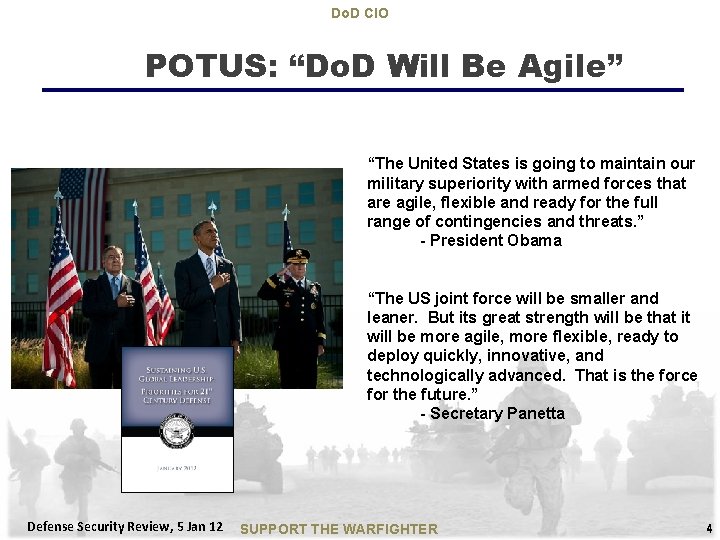 Do. D CIO POTUS: “Do. D Will Be Agile” “The United States is going