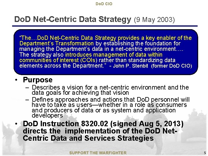 Do. D CIO Do. D Net-Centric Data Strategy (9 May 2003) “The…Do. D Net-Centric