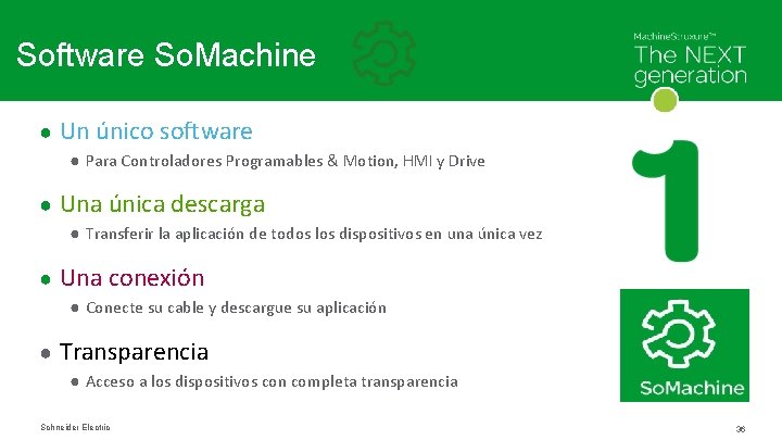 So. Machine Software So. Machine ● Un único software ● Para Controladores Programables &