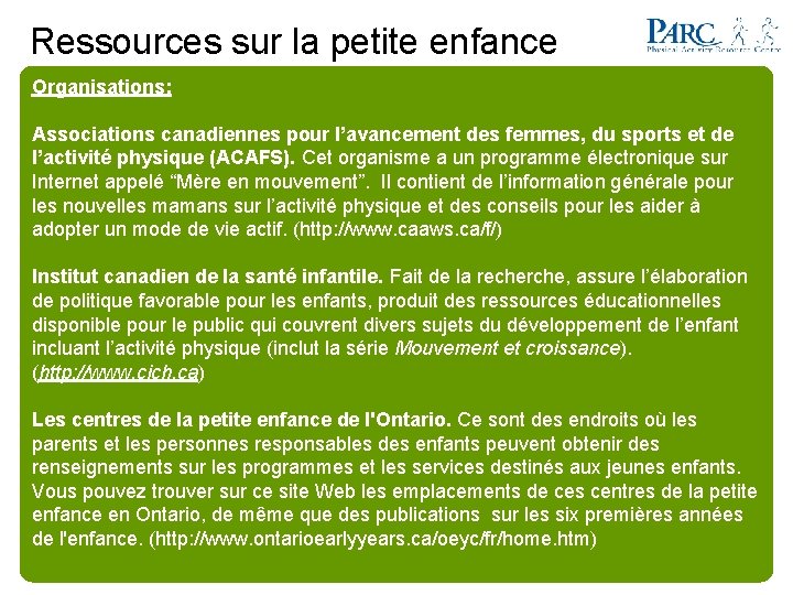 Ressources sur la petite enfance Organisations: Associations canadiennes pour l’avancement des femmes, du sports