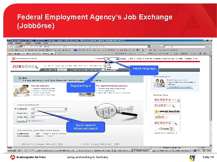 Federal Employment Agency‘s Job Exchange (Jobbörse) Select language Register/log in Quick search/ Advanced search