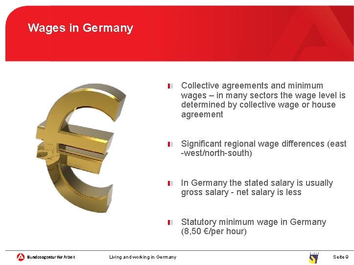 Wages in Germany Collective agreements and minimum wages – in many sectors the wage