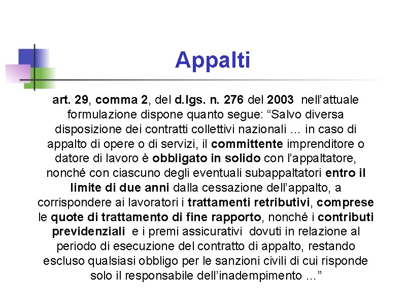 Appalti art. 29, comma 2, del d. lgs. n. 276 del 2003 nell’attuale formulazione