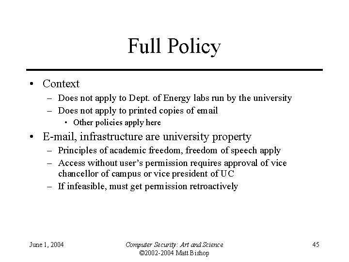 Full Policy • Context – Does not apply to Dept. of Energy labs run Full Policy • Context – Does not apply to Dept. of Energy labs run