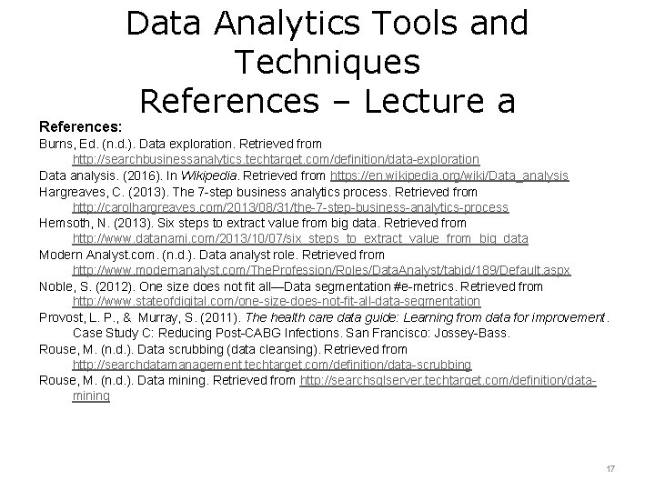 References: Data Analytics Tools and Techniques References – Lecture a Burns, Ed. (n. d.