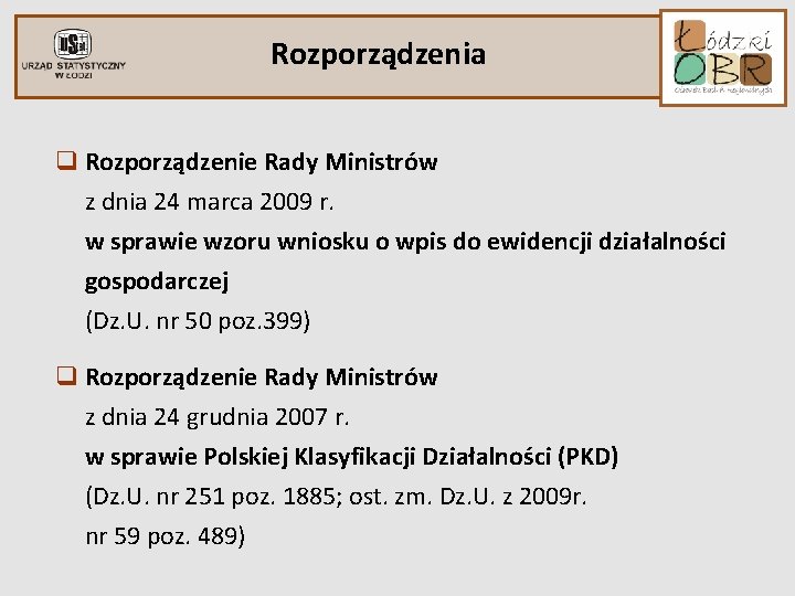 Rozporządzenia q Rozporządzenie Rady Ministrów z dnia 24 marca 2009 r. w sprawie wzoru