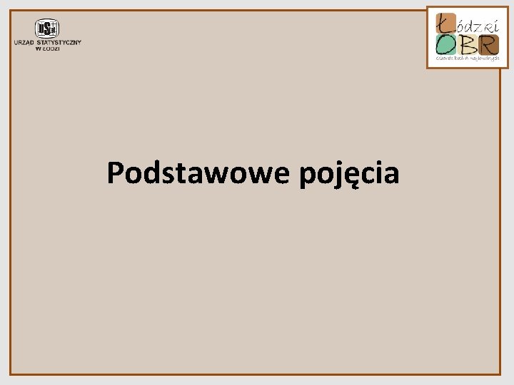 Podstawowe pojęcia Podstawowe pojęcia
