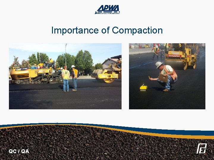 Importance of Compaction QC / QA 