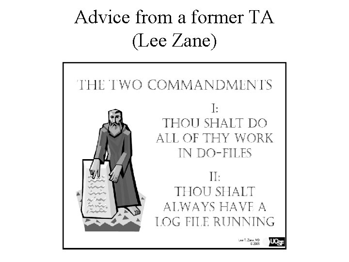 Advice from a former TA (Lee Zane) 