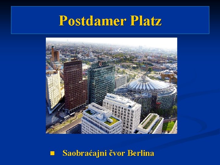 Postdamer Platz n Saobraćajni čvor Berlina 