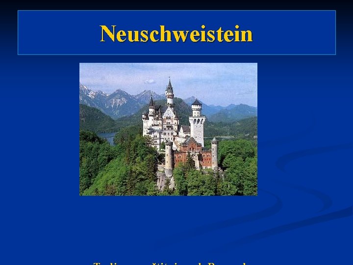 Neuschweistein 