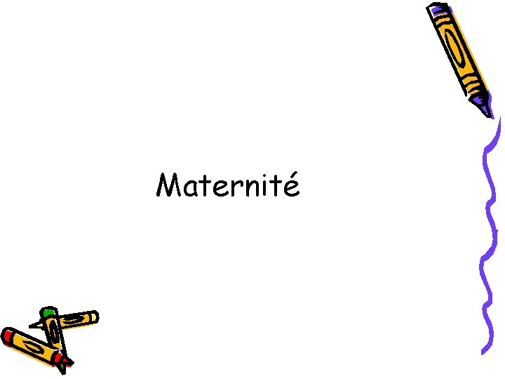 Maternité 