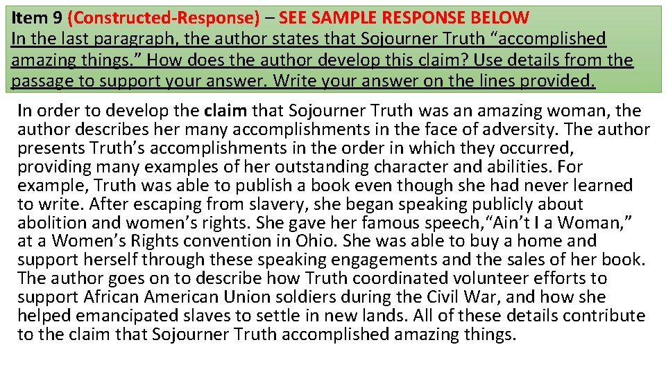 Item 9 (Constructed-Response) – SEE SAMPLE RESPONSE BELOW In the last paragraph, the author
