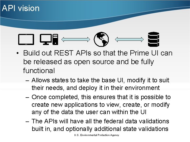 API vision • Build out REST APIs so that the Prime UI can be