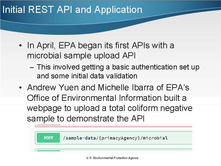 Initial REST API and Application • In April, EPA began its first APIs with