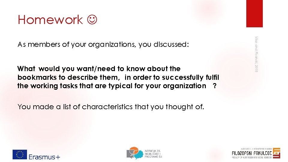 Homework What would you want/need to know about the bookmarks to describe them, in