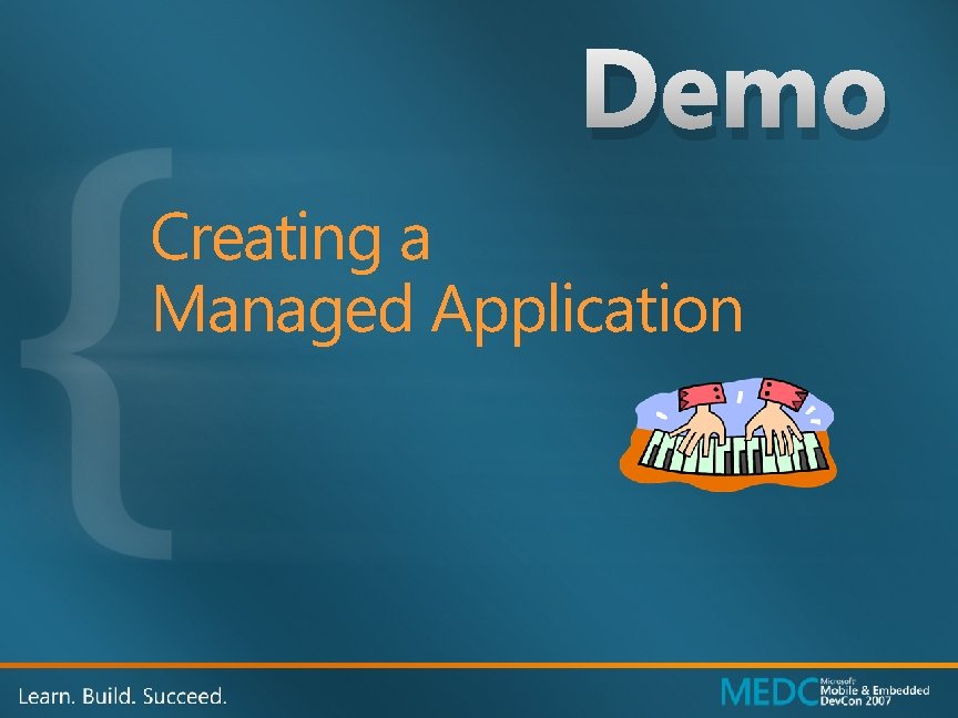 Demo Creating a Managed Application 