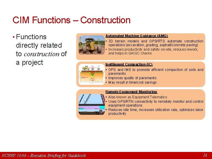 CIM Functions – Construction • Functions directly related to construction of a project Automated