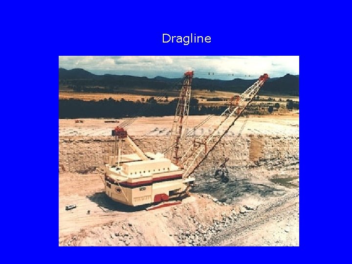Dragline 
