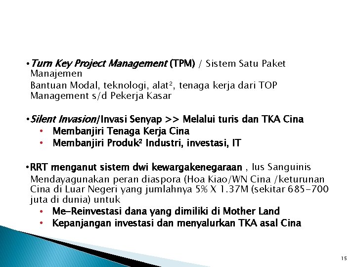  • Turn Key Project Management (TPM) / Sistem Satu Paket Manajemen Bantuan Modal,