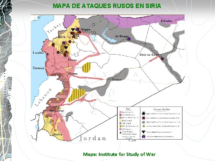 MAPA DE ATAQUES RUSOS EN SIRIA Mapa: Institute for Study of War 