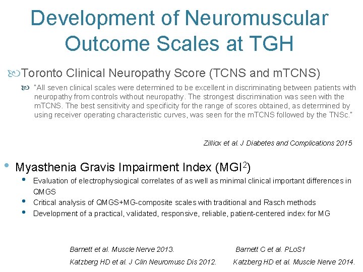 Development of Neuromuscular Outcome Scales at TGH Toronto Clinical Neuropathy Score (TCNS and m.