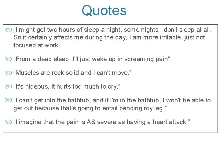 Quotes “I might get two hours of sleep a night, some nights I don't