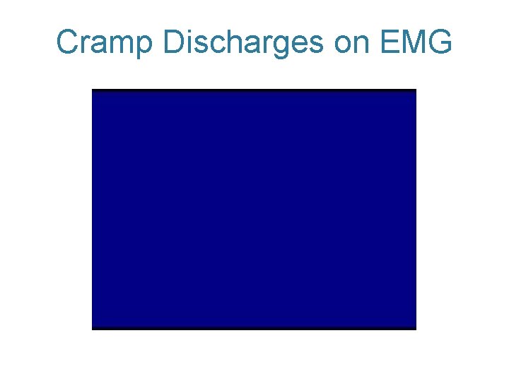 Cramp Discharges on EMG 